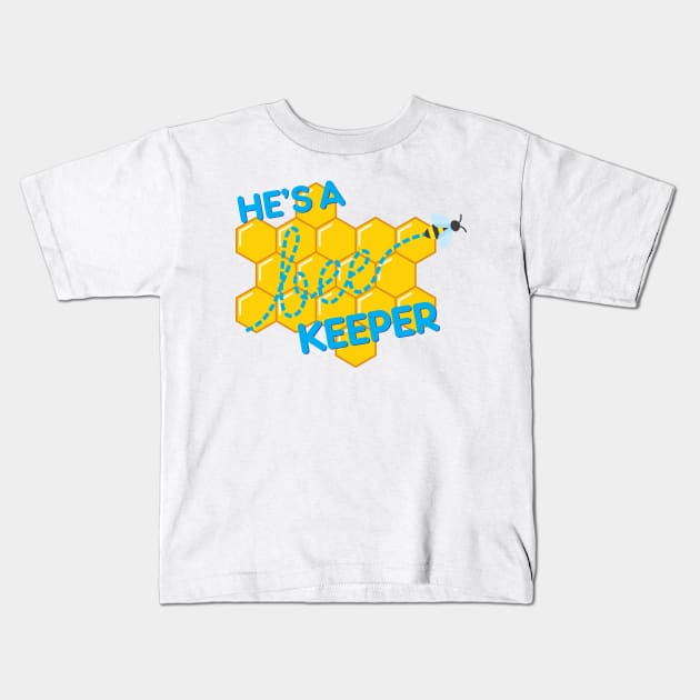 He&#39;s a bee-keeper Kids T-Shirt by NVDesigns